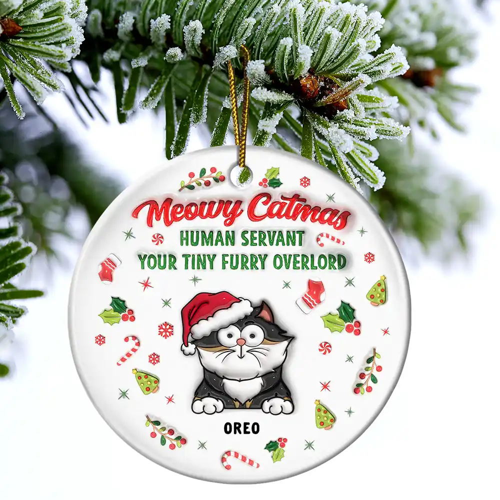 Meowy Catmas Human Servant - 3D Inflated Effect Printed Ornament, Personalized Circle Ceramic Ornament - Image 4