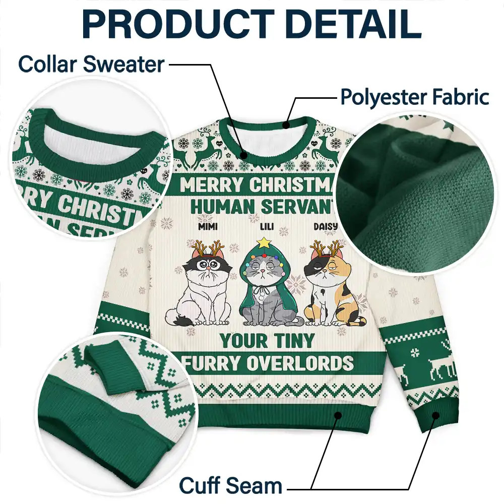 Merry Christmas Human Servant Your Tiny Furry Overlords - Personalized Unisex Ugly Sweater - Image 6
