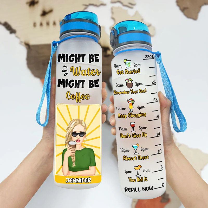 Might Be Water Might Be - Personalized Custom Water Tracker Bottle - Image 3