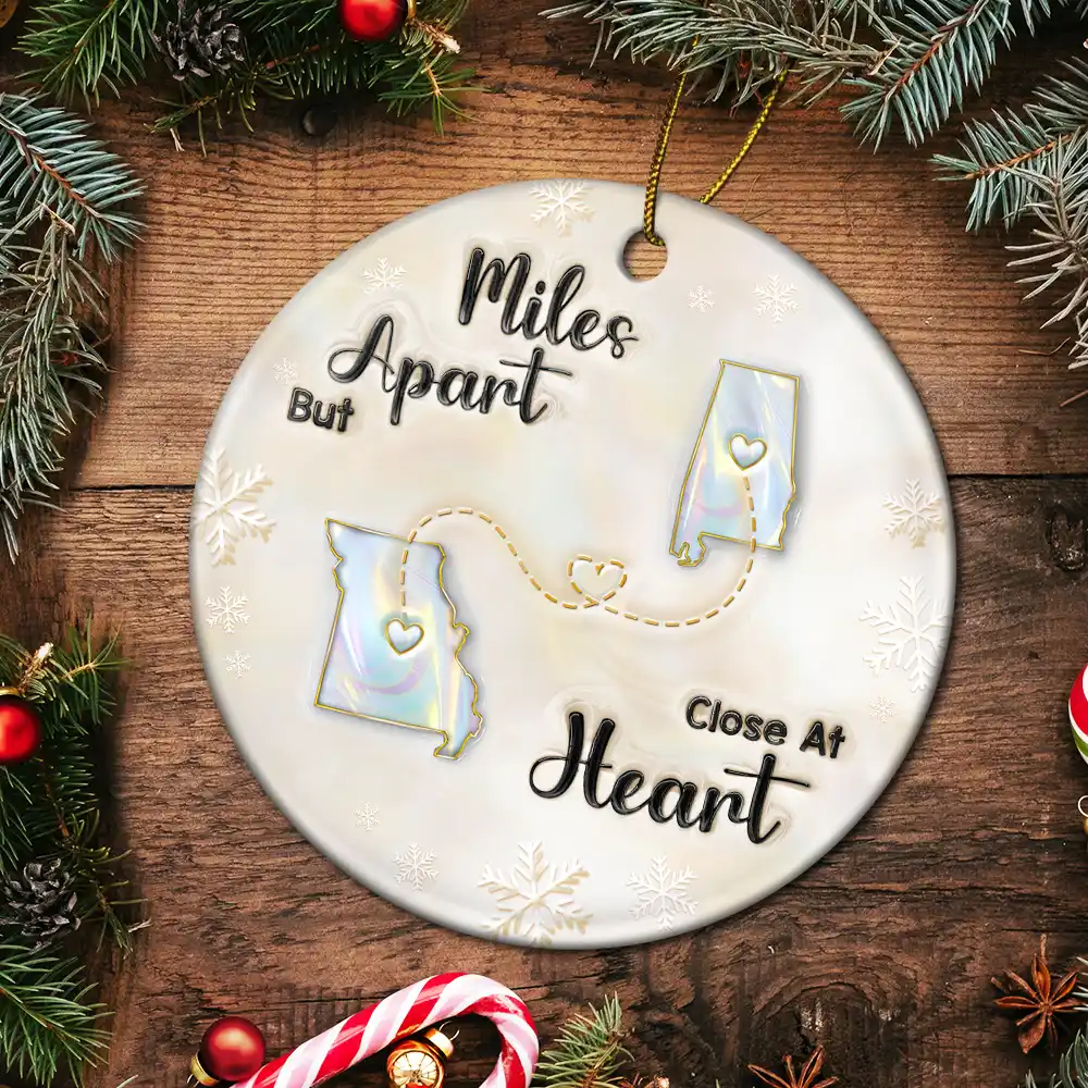 Miles Apart But Close At Heart 3D Inflated Effect - Personalized Circle Ceramic Ornament - Image 5