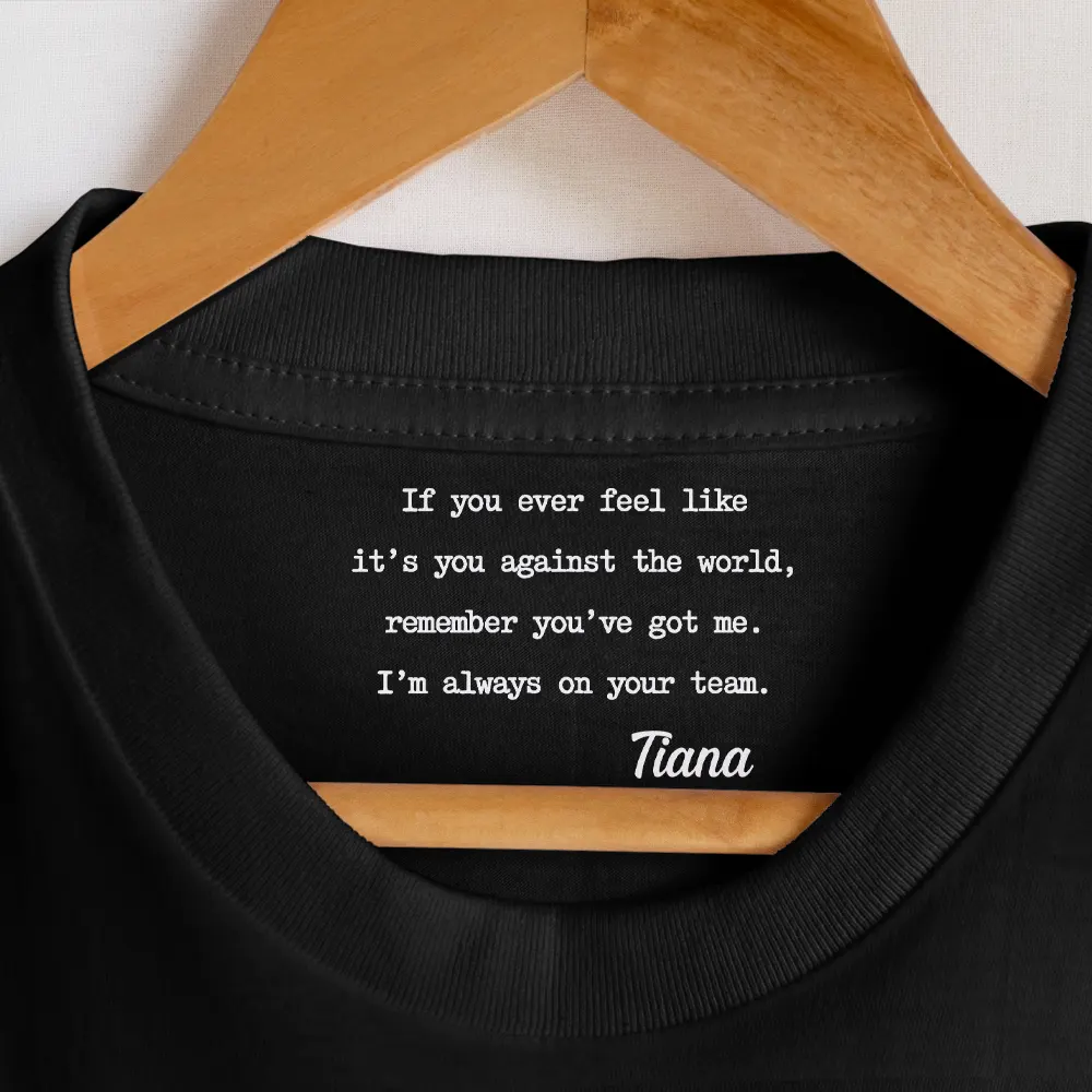 Mom Daughter Remember I Always Be Here For You Emotional Support - Personalized T Shirt - Image 7