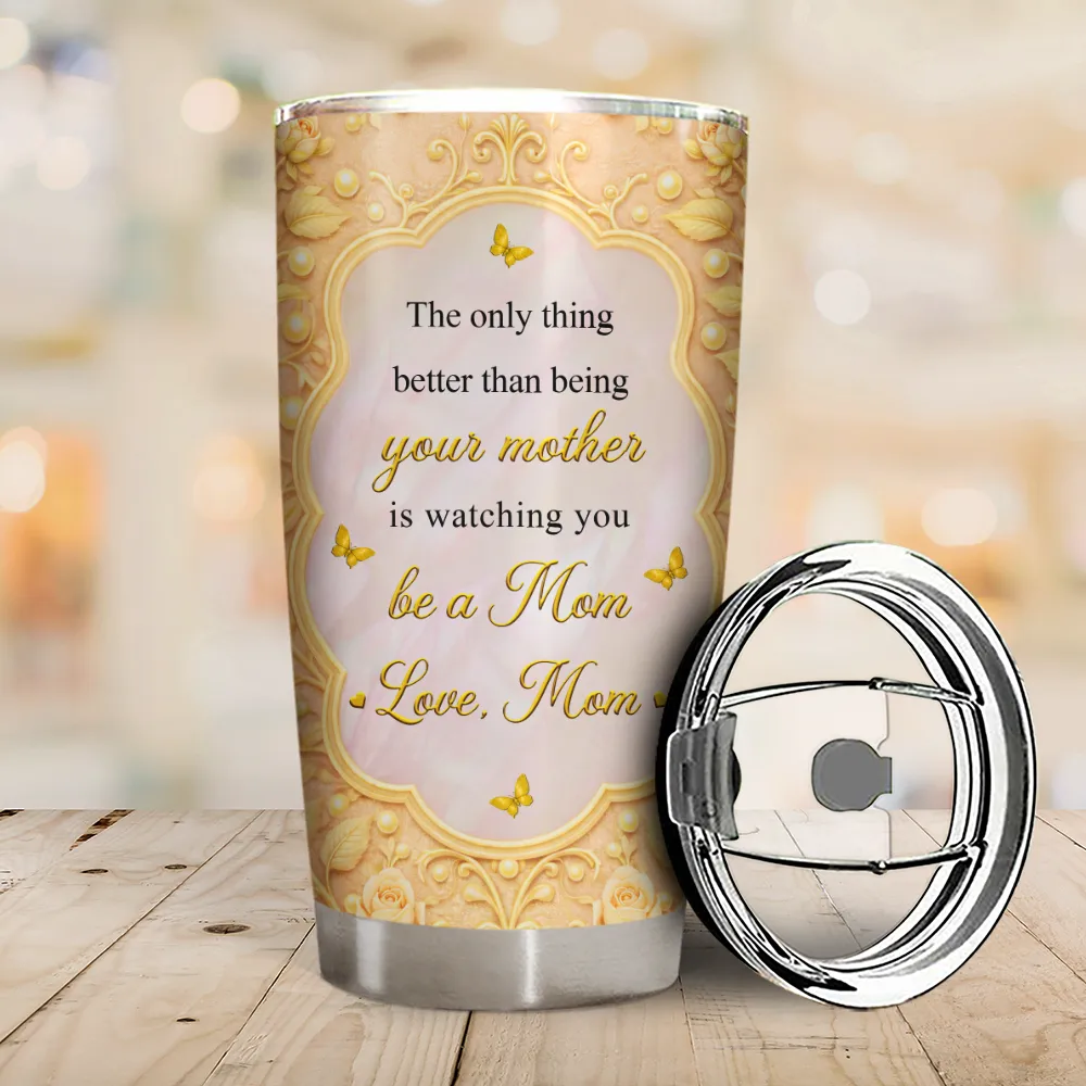 Mom Daughter The Only Thing Better Than Being Your Mother - Personalized Tumbler - Image 2