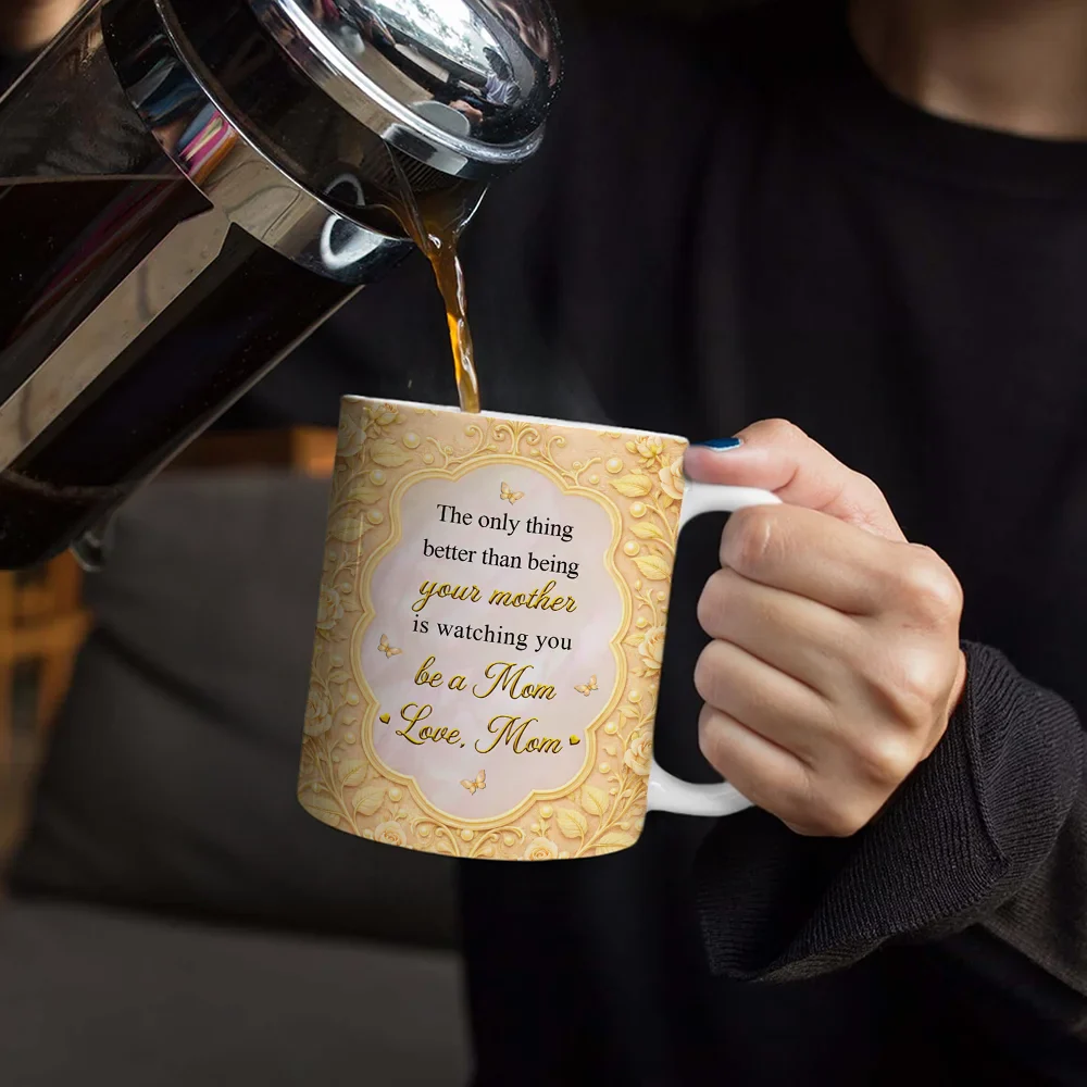 Mom Daughter The Only Thing Better Than Being Your Mother - Personalized White Edge-to-Edge Mug - Image 4