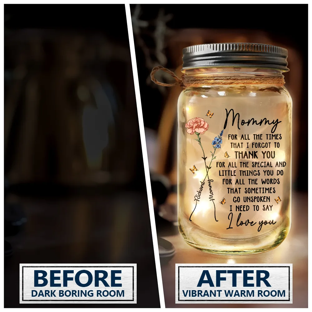Mom For All The Times That I Forgot To Thank You - Personalized Mason Jar Light - Image 4