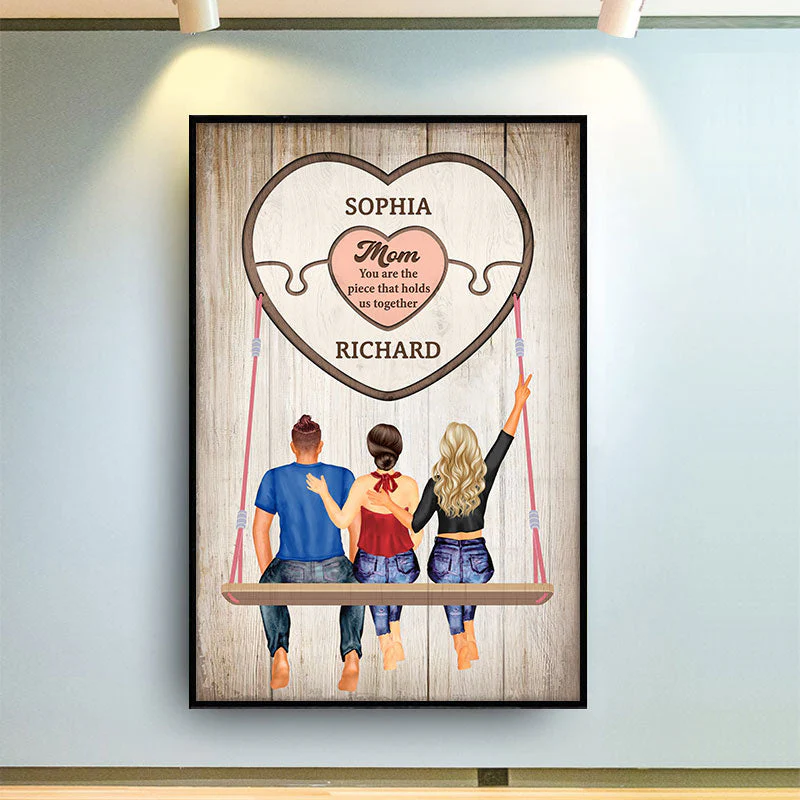 Mom You Are The Piece That Hold Us Together - Mother Gift - Personalized Custom Poster - Image 2