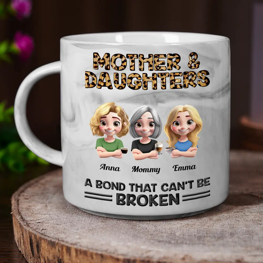 Mother And Daughters A Bond That Can't Be Broken - Personalized Marble Mug - Image 3