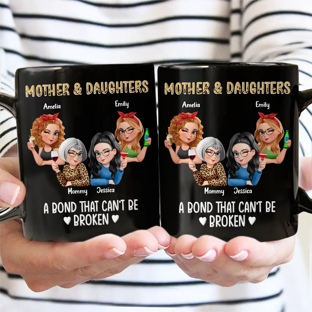 Mother & Daughters A Bond That Can't Be Broken 3D Effect - Personalized Mug - Image 3