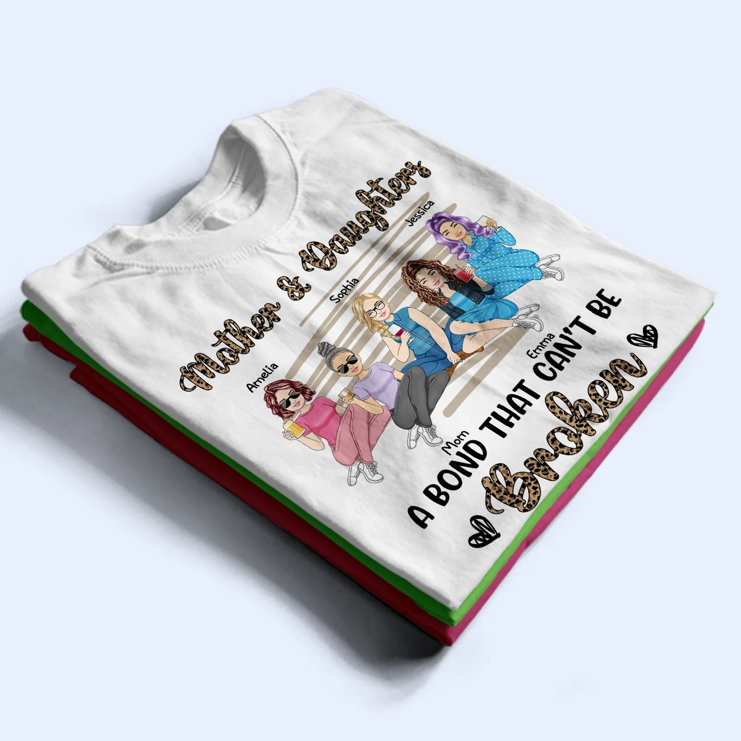Mother & Daughters A Bond That Can't Be Broken - Gift For Mother, Mom, Grandma - Personalized T Shirt - Image 2