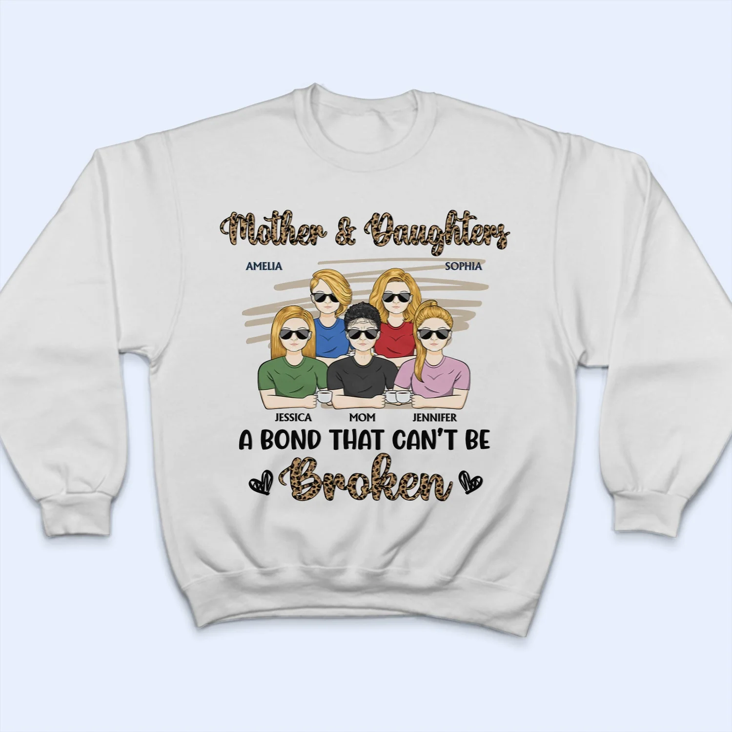 Mother & Daughters A Bond That Can't Be Broken Leopard Pattern - Gift For Mom, Mother, Grandma - Personalized T Shirt - Image 5