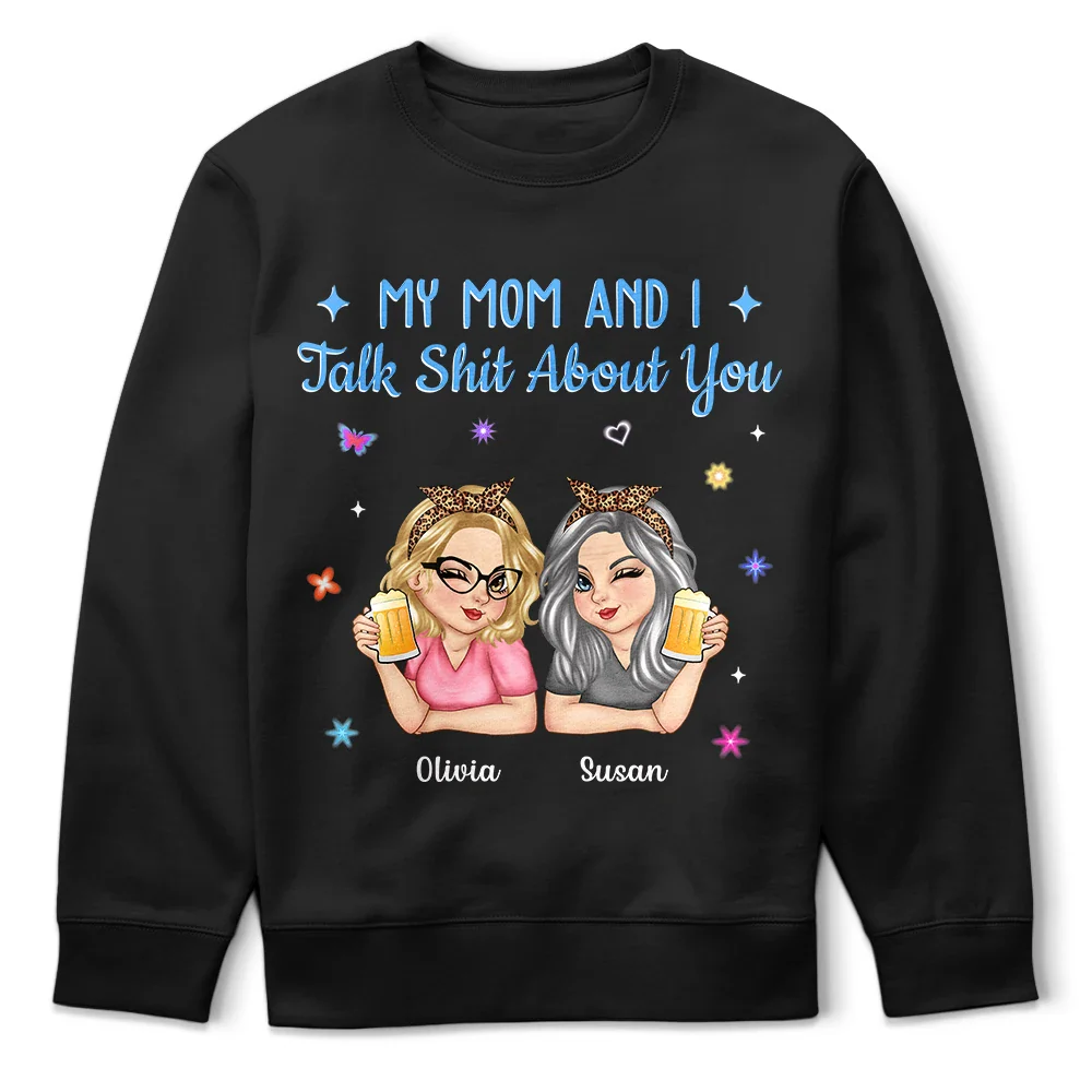 My Daughter And I Talk About You - Personalized T Shirt - Image 5