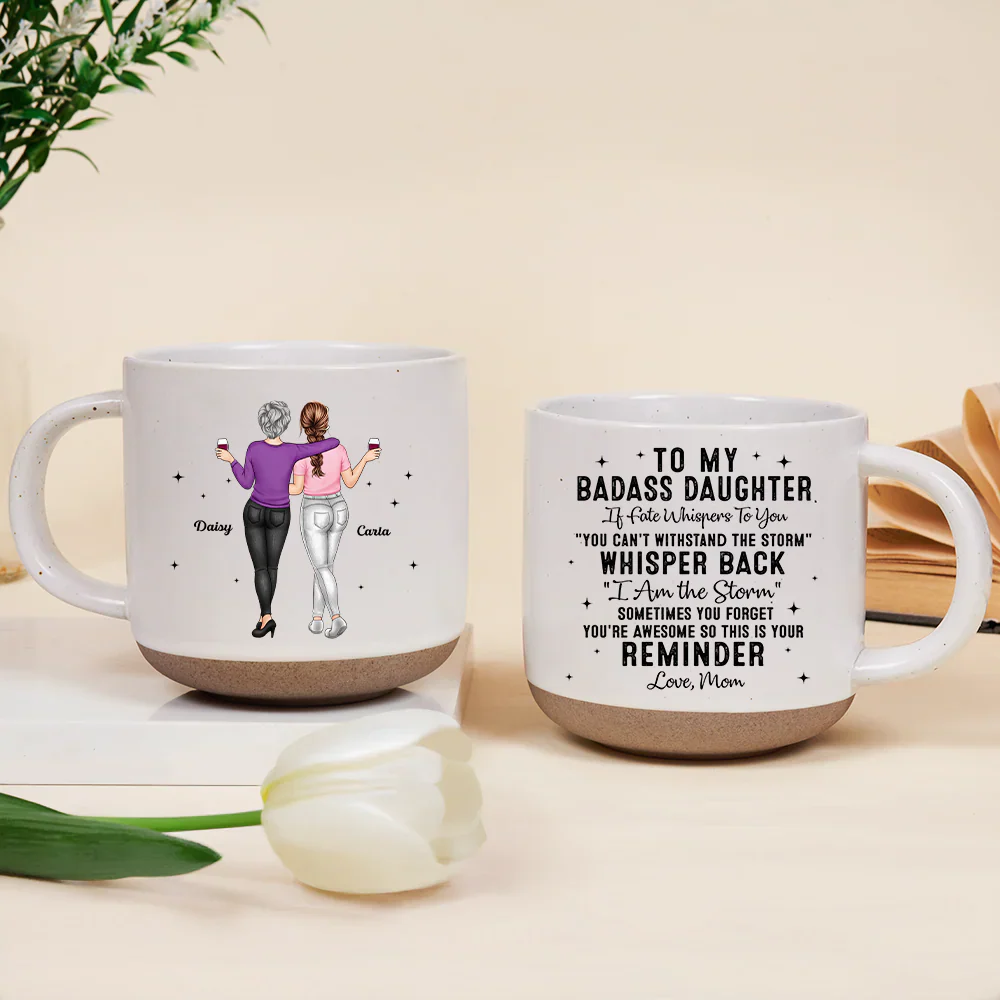 My Daughter Whisper Back I Am The Storm - Personalized Pottery Mug - Image 2