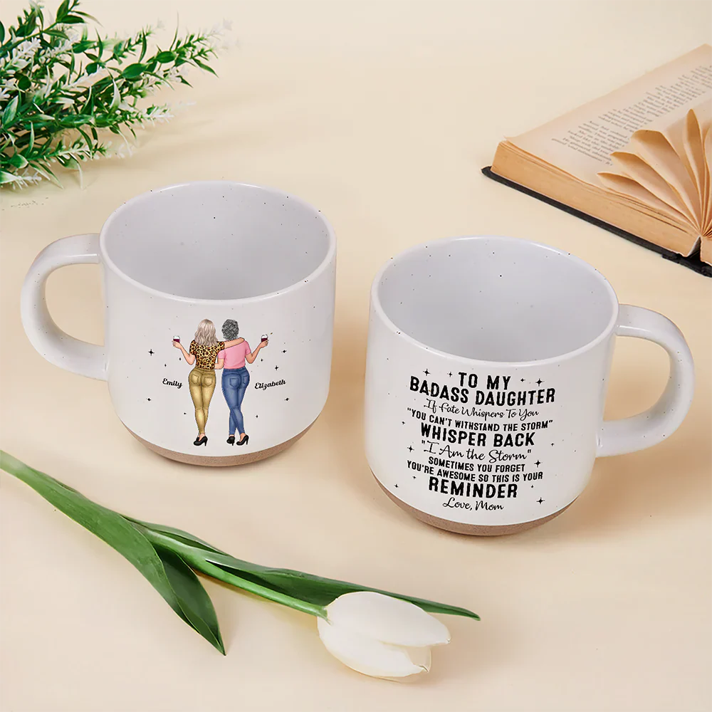 My Daughter Whisper Back I Am The Storm - Personalized Pottery Mug - Image 3