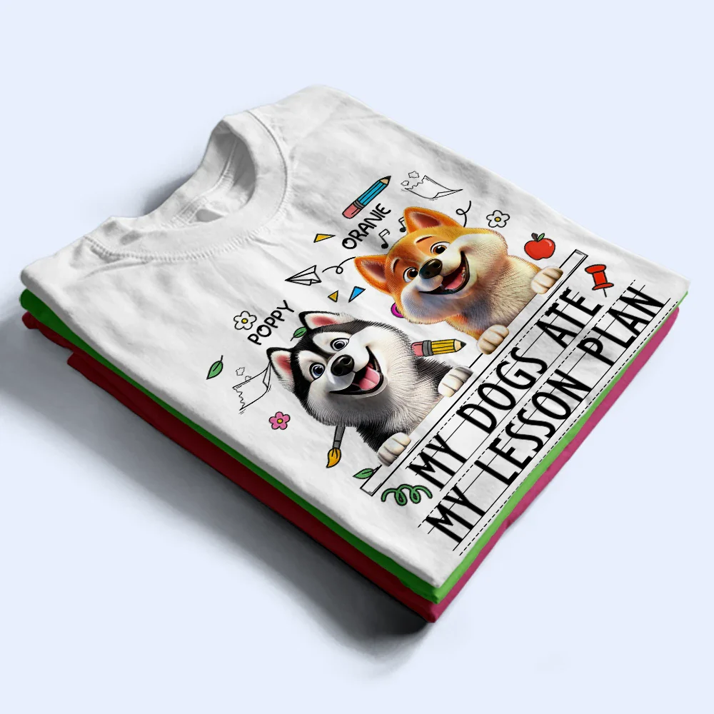 My Dog Ate My Lesson Plan - Personalized T Shirt - Image 2