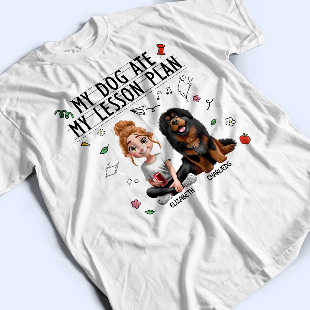 My Dog Ate My Lesson Plan Teacher - Personalized T Shirt - Image 2