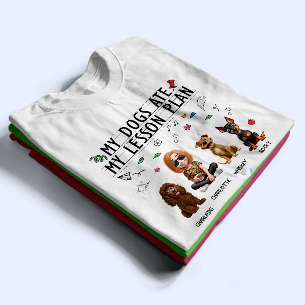 My Dog Ate My Lesson Plan Teacher - Personalized T Shirt - Image 3