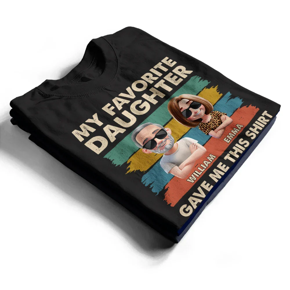 My Favorite Daughter Funny Dad - Personalized T Shirt - Image 2