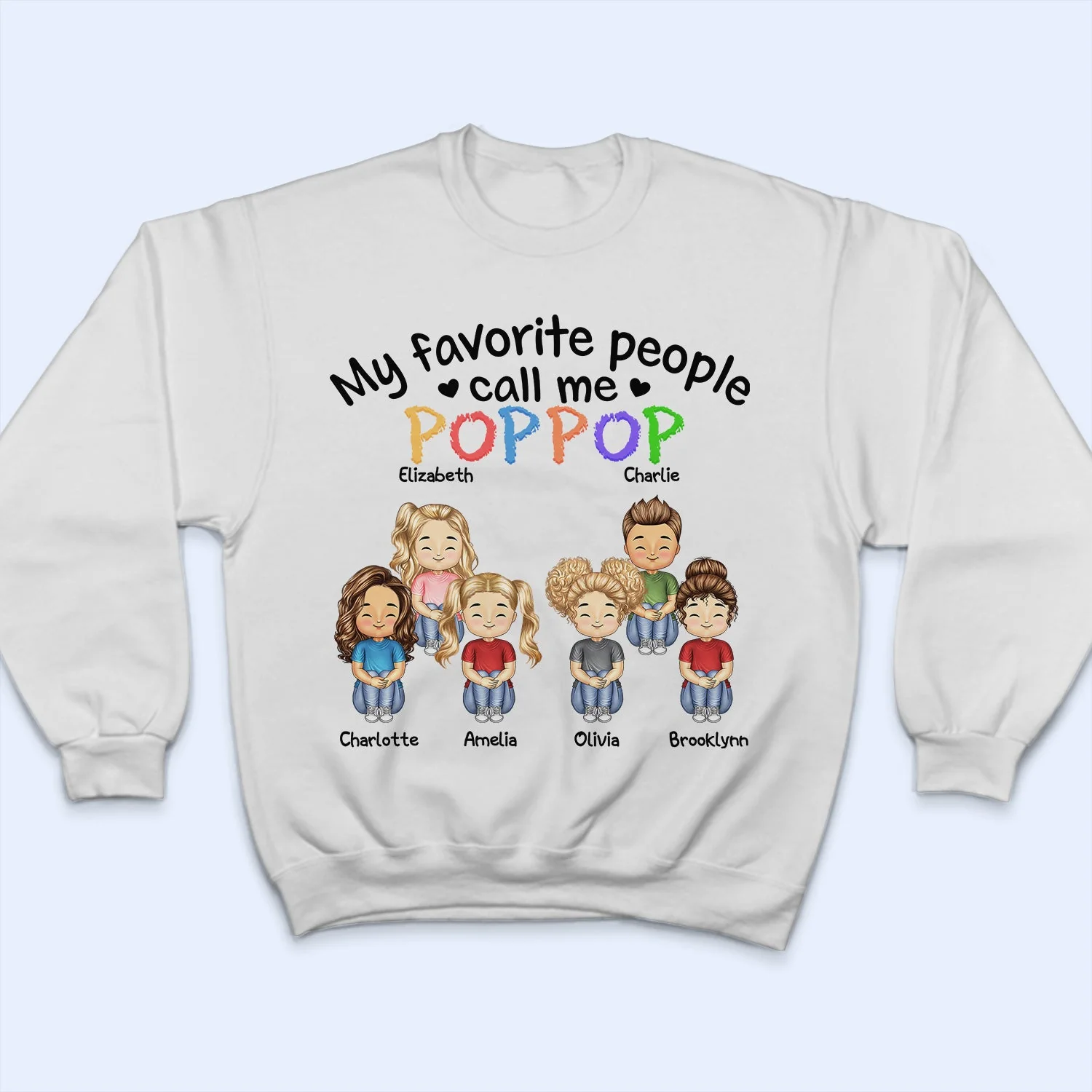 My Favorite People Call Me Daddy Mommy - Gift For Mother, Father, Grandma, Grandpa - Personalized Custom T Shirt - Image 5