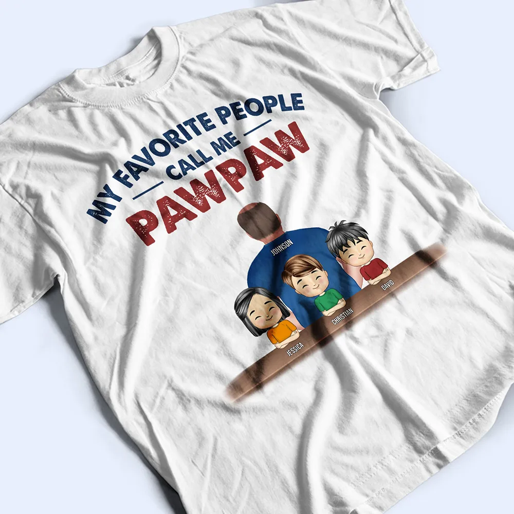 My Favorite People Call Me Grandpa - Gift For Grandpa, Dad - Personalized Custom T Shirt - Image 4