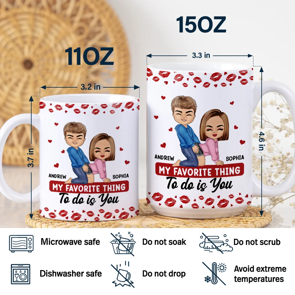 My Favorite Thing To Do Is You Romantic Couple - Personalized White Edge-to-Edge Mug - Image 5