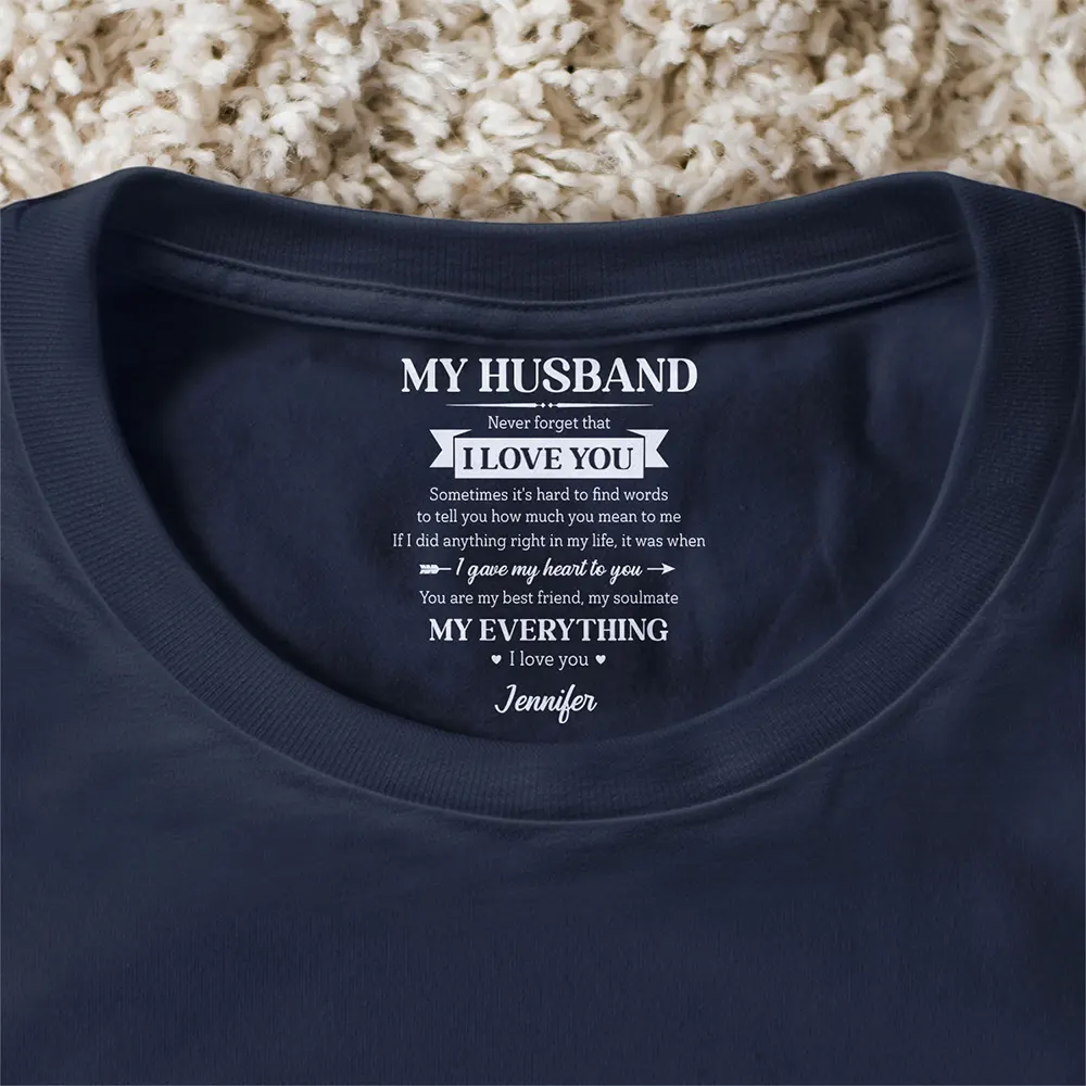 My Husband My Wife My Soulmate My Everything - Personalized T Shirt
