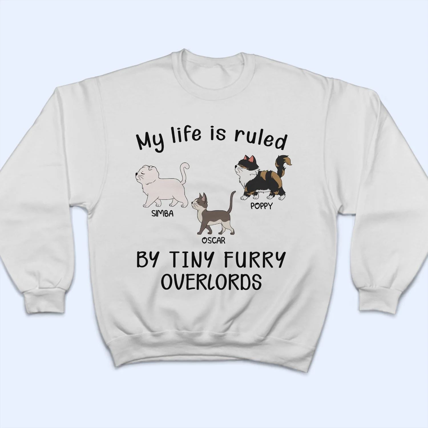 My Life Is Ruled By A Tiny Furry Overlord - Gift For Cat Lovers, Cat Mom, Cat Dad - Personalized T Shirt - Image 5