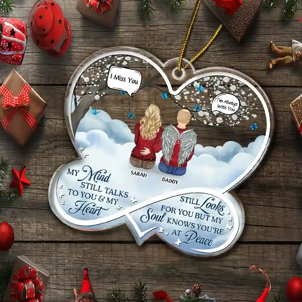My Mind Still Talks To You Memorial - Personalized Custom Shaped Acrylic Ornament - Image 5