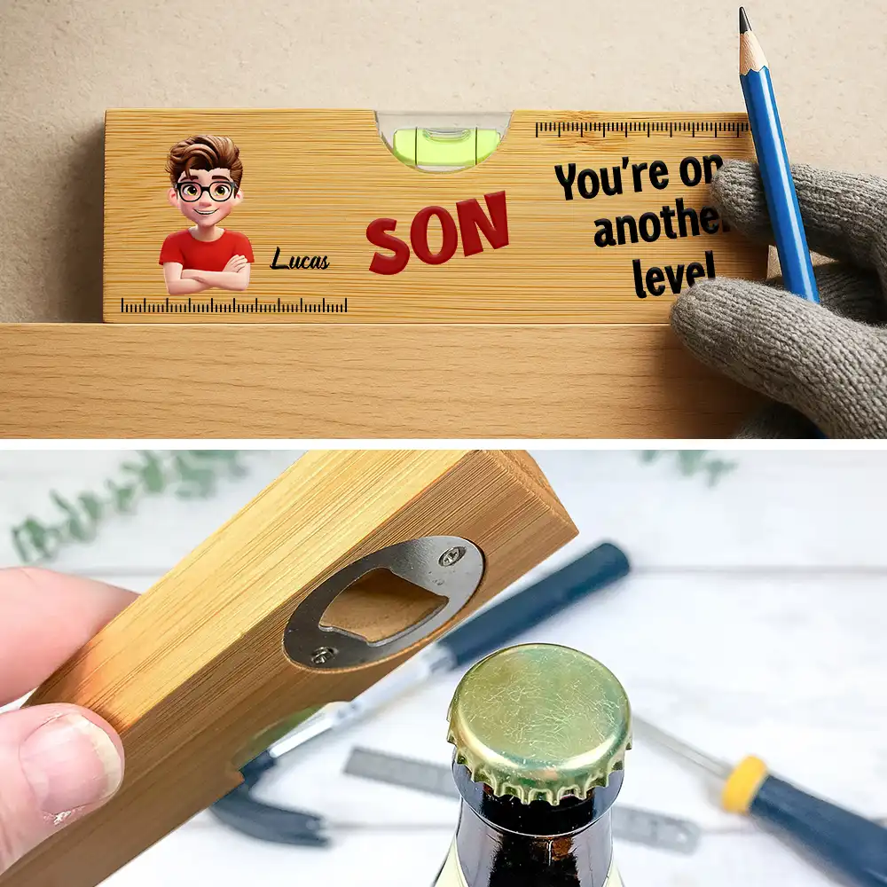 My Son You Are On Another Level - Personalized Bottle Opener Wood Level - Image 6