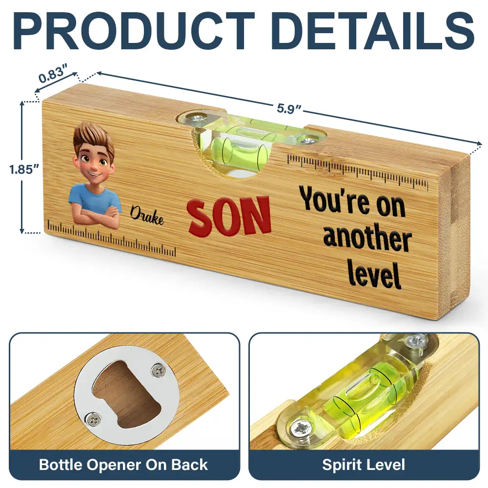 My Son You Are On Another Level - Personalized Bottle Opener Wood Level - Image 7