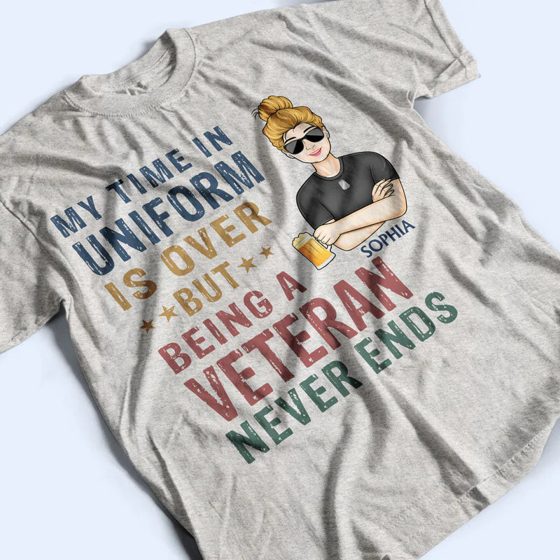 My Time In Uniform Is Over But Being Nurse - Gift For Retired - Personalized Custom T Shirt - Image 3