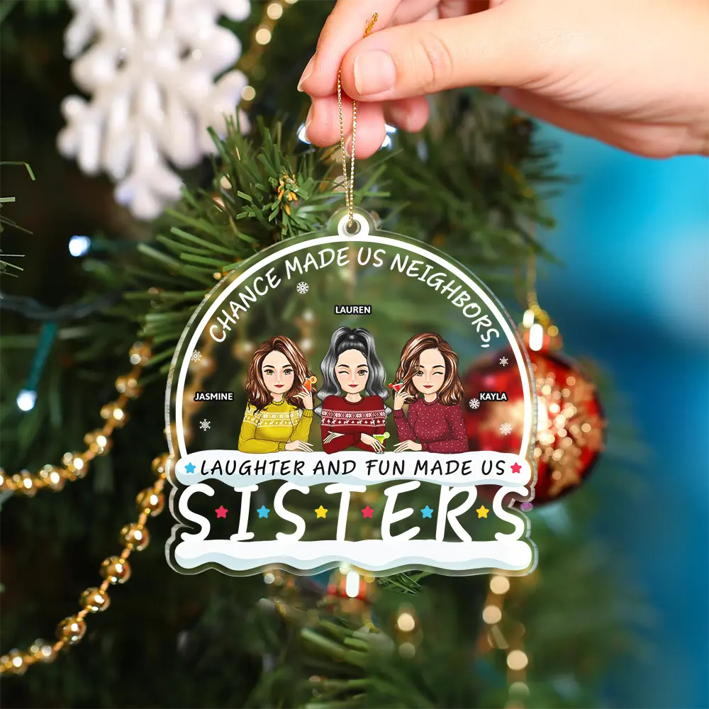 Neighbors Laughter And Fun Made Us Friends - Personalized Custom Shaped Acrylic Ornament - Image 4