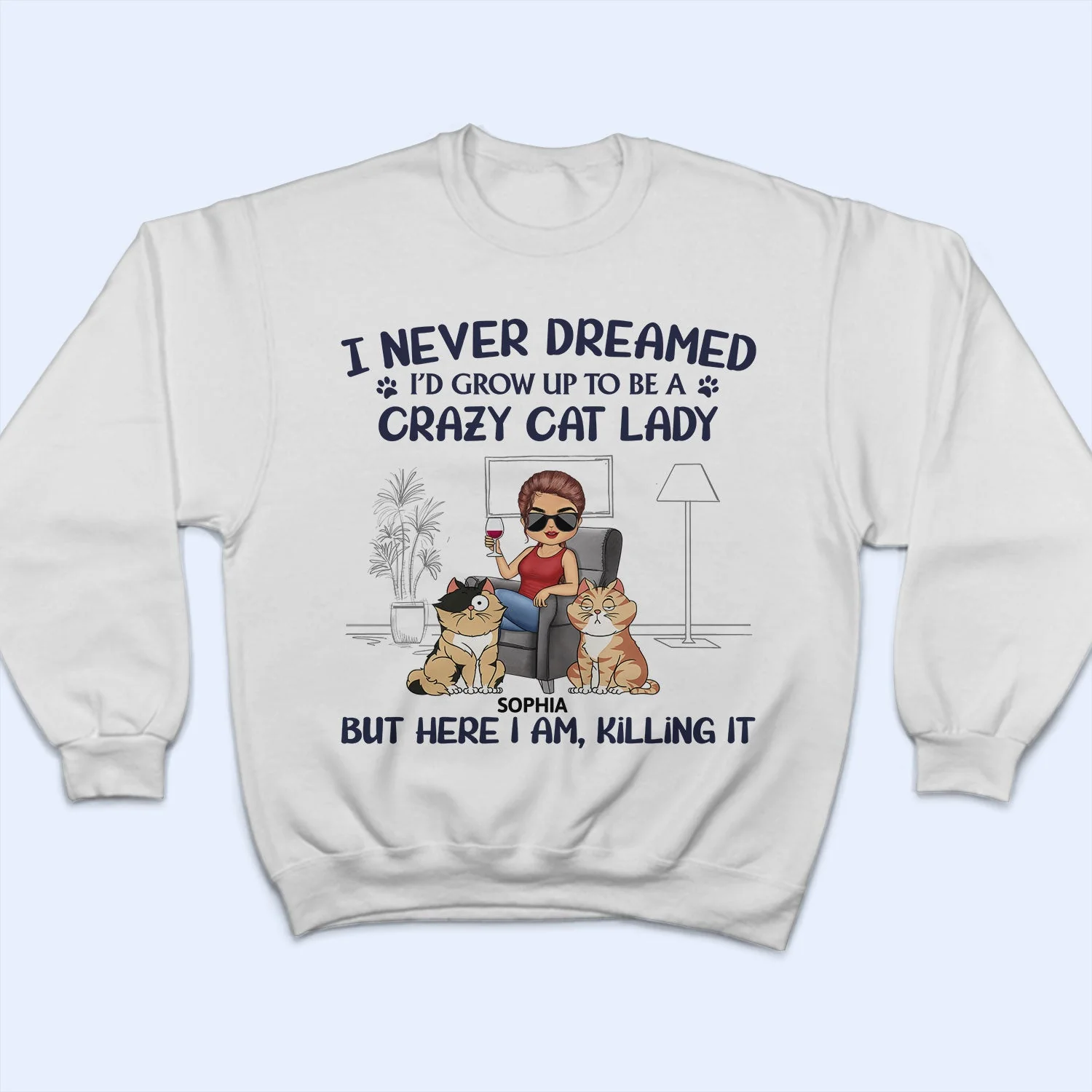 Never Dreamed I'd Grow Up To Be A Crazy Cat Lady - Funny, Birthday Gift For Cat Lovers - Personalized T Shirt - Image 5