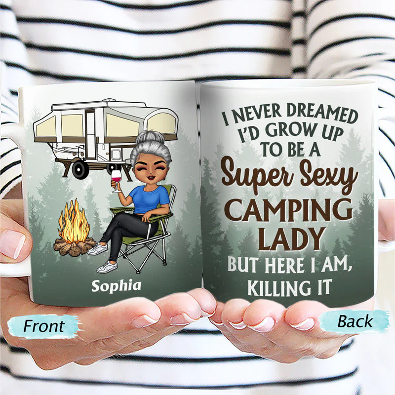 Never Dreamed I'd Grow Up To Be A Super Sexy Camping Lady - Personalized Custom White Edge-to-Edge Mug - Image 2