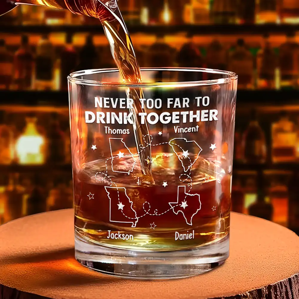Never Too Far To Drink Together - Personalized Whiskey Glass - Image 4