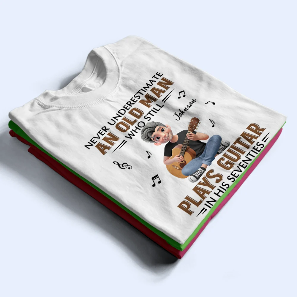 Never Underestimate An Old Man Who Plays Guitar - Personalized T Shirt - Image 2