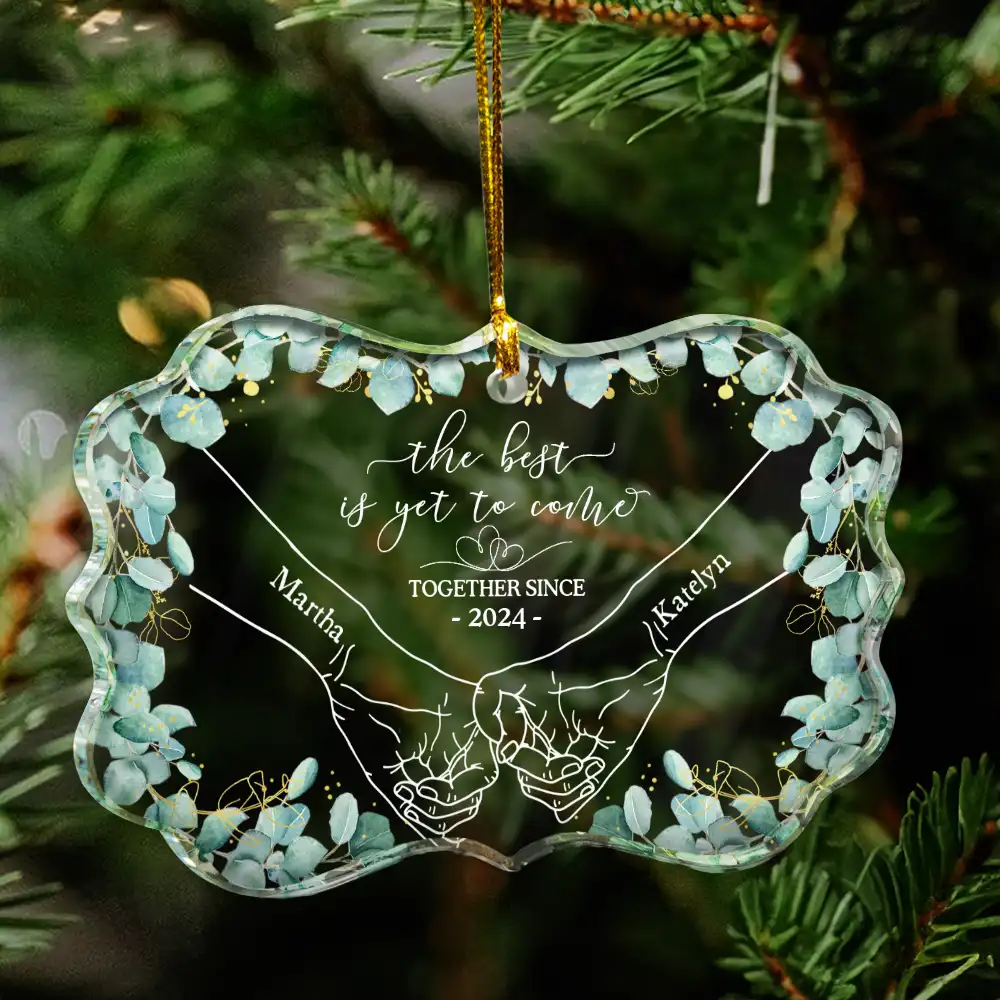 Newly Engaged Couple Holding Hands The Best Is Yet To Come - Personalized Medallion Glass Ornament - Image 4