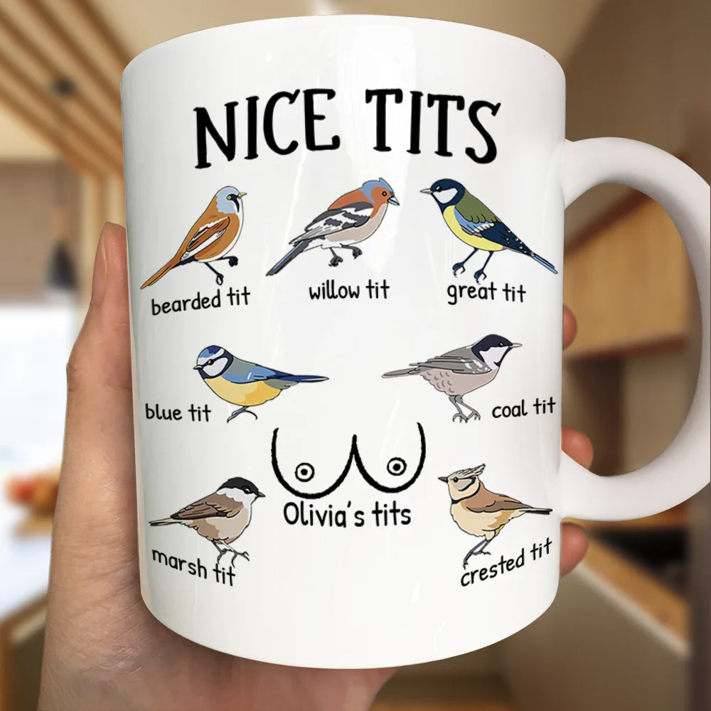 Nice Tits Bird Funny - Personalized Mug - Image 3