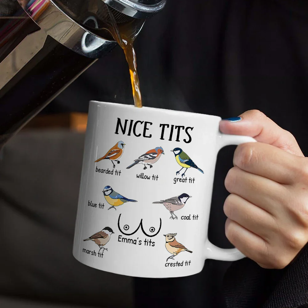 Nice Tits Bird Funny - Personalized Mug - Image 5