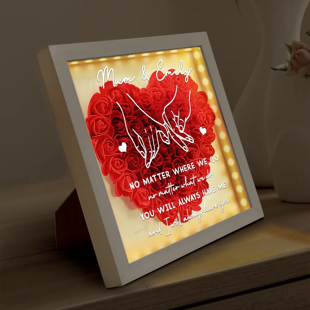 No Matter Where We Go No Matter What We Do Mother Daughter - Personalized LED Light Flower Shadow Box - Image 4