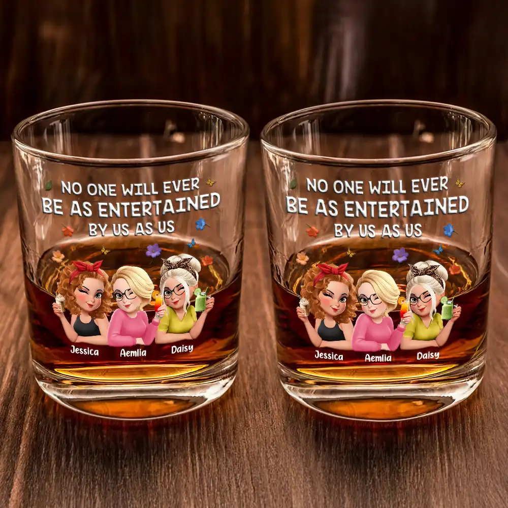No One Will Ever Be As Entertained By Us As Us 3D Bestie - Personalized Whiskey Glass - Image 2