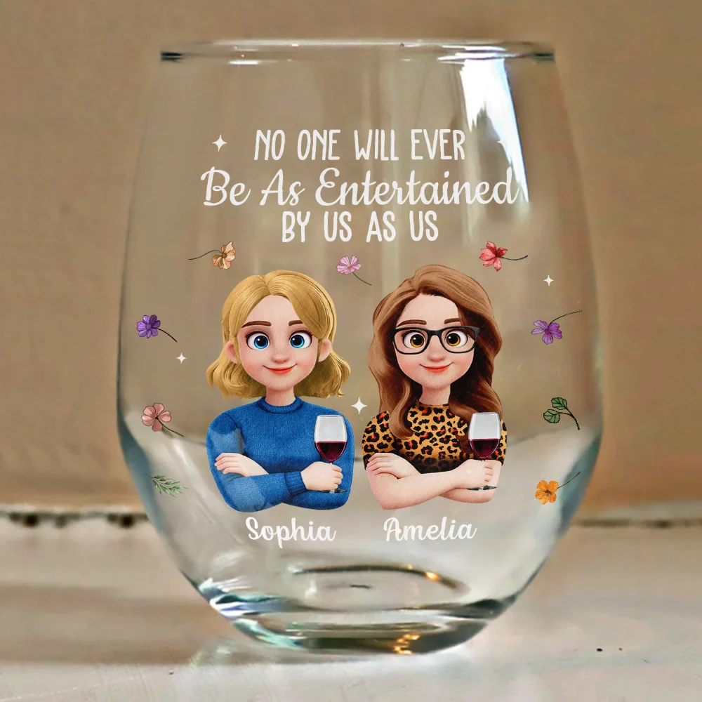 No One Will Ever Be As Entertained By Us As Us Bestie 3D Version - Personalized Stemless Wine Glass - Image 4