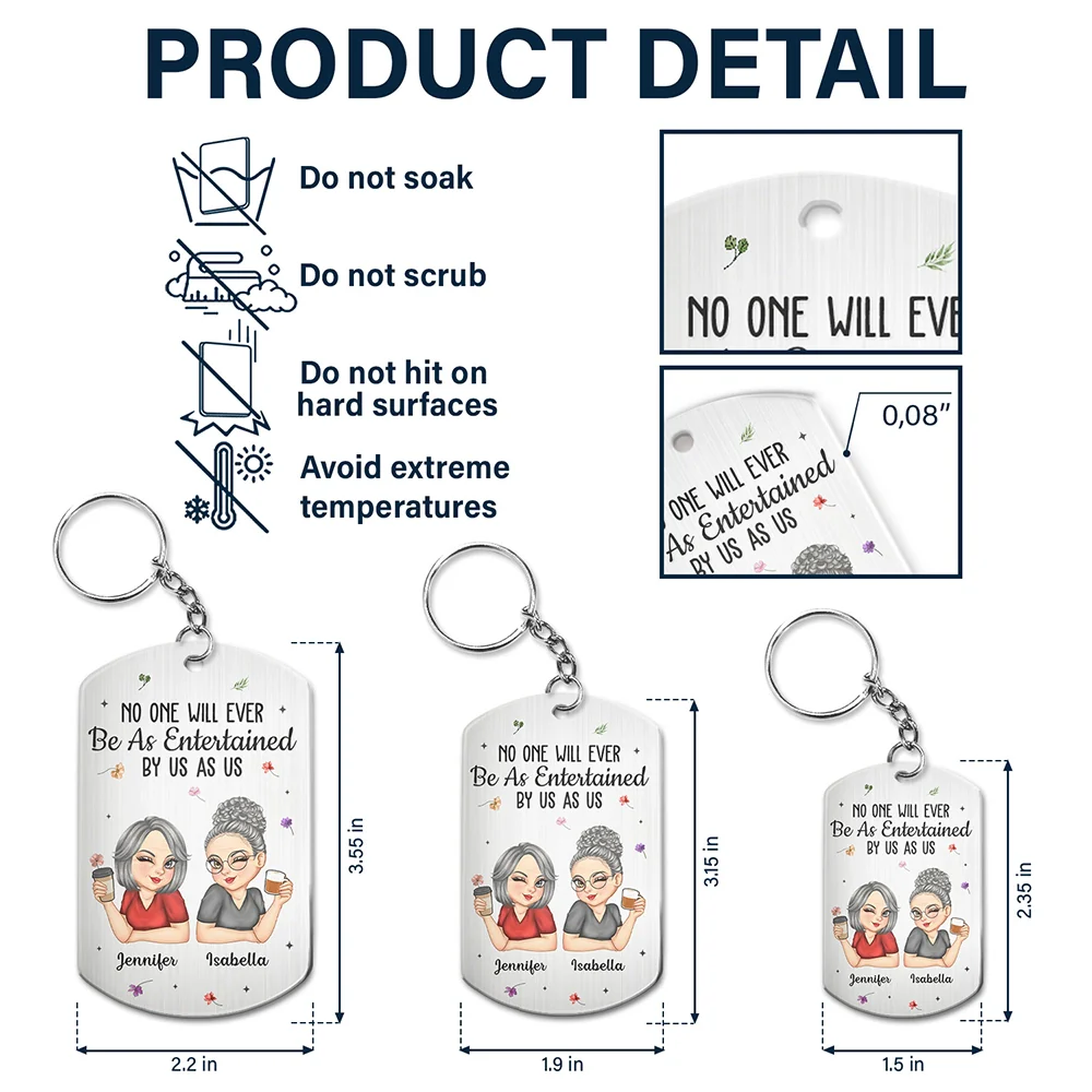 No One Will Ever Be As Entertained By Us As Us Bestie - Personalized Aluminum Keychain - Image 5
