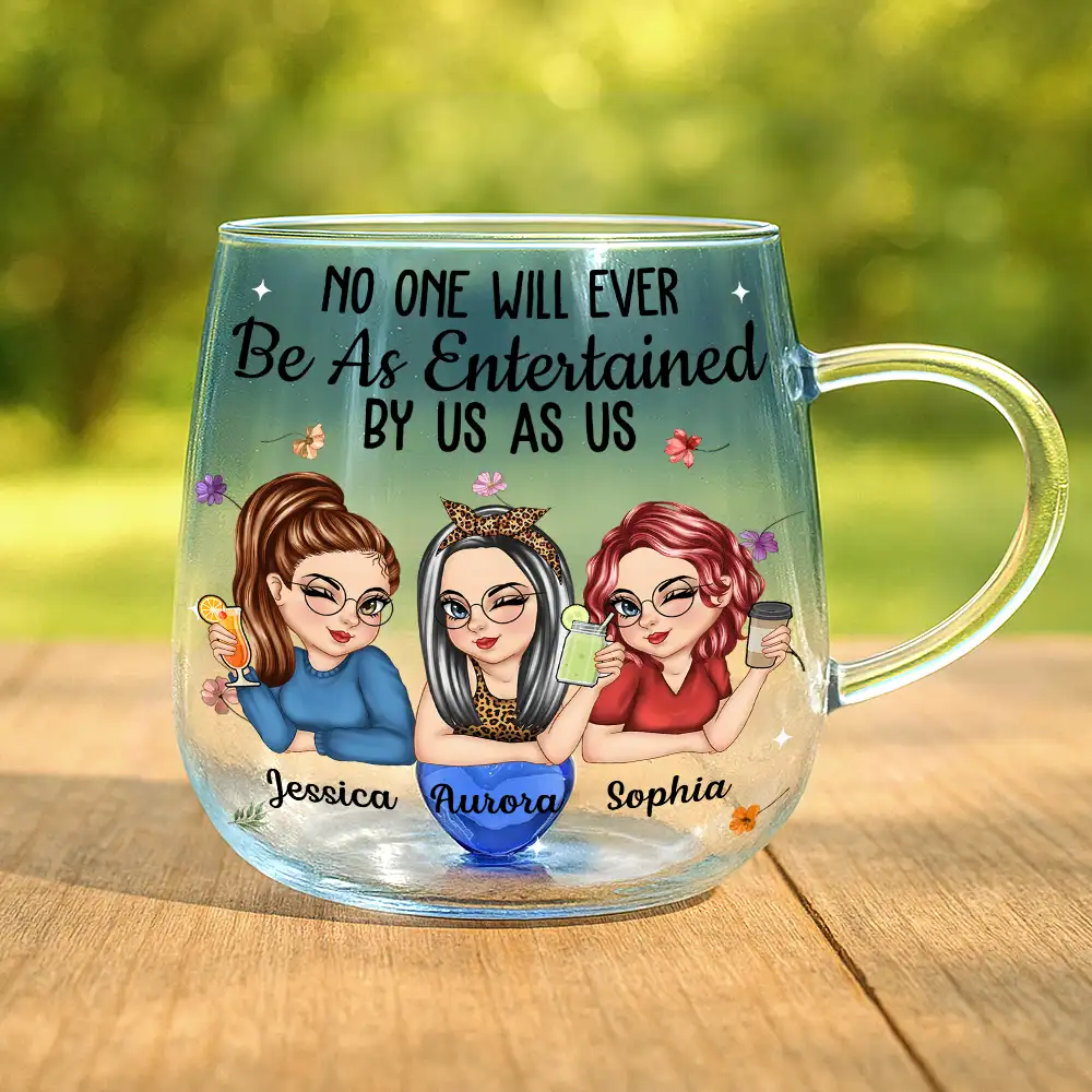 No One Will Ever Be As Entertained By Us As Us Bestie - Personalized Gradient Glass Mug - Image 2