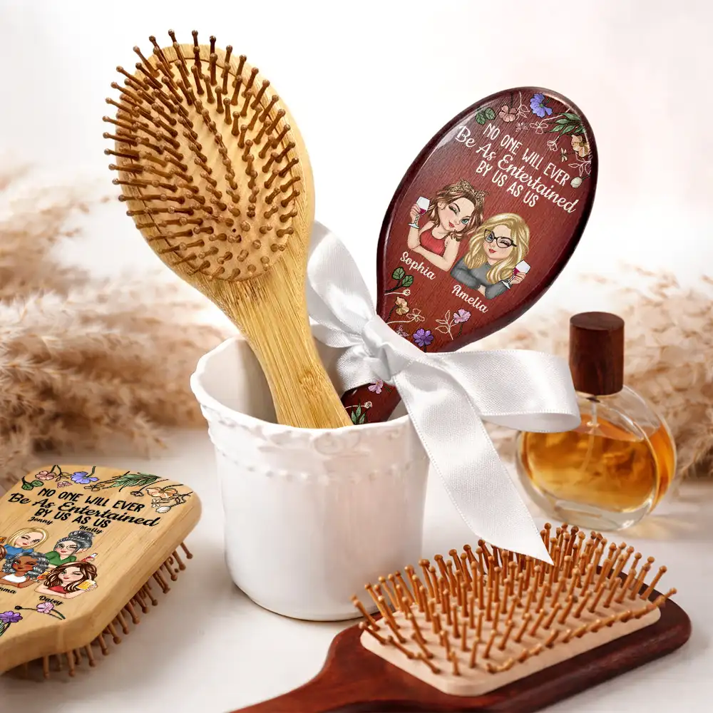 No One Will Ever Be As Entertained By Us As Us Bestie - Personalized Wooden Hair Brush - Image 5