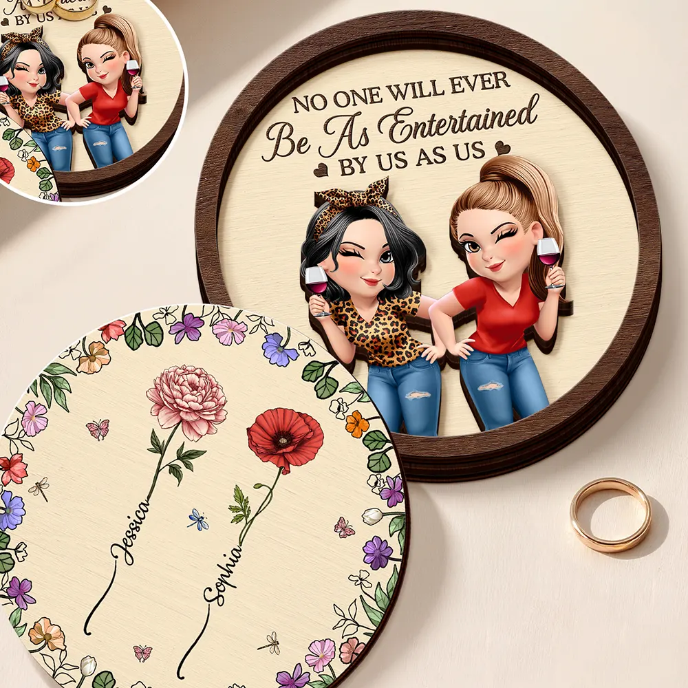No One Will Ever Be As Entertained By Us As Us - Personalized 2-Layered Wooden Ring Dish