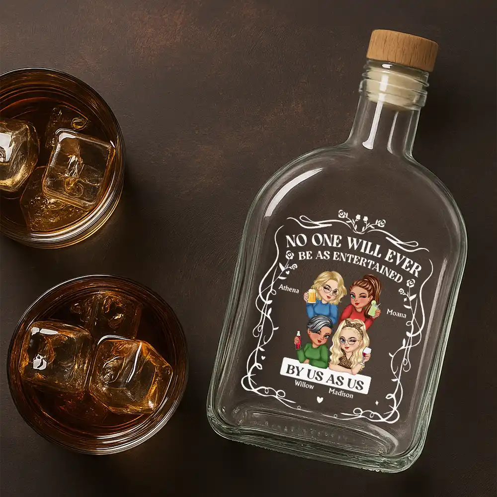 No One Will Ever Be As Entertained By Us As Us - Personalized Whiskey Bottle - Image 4