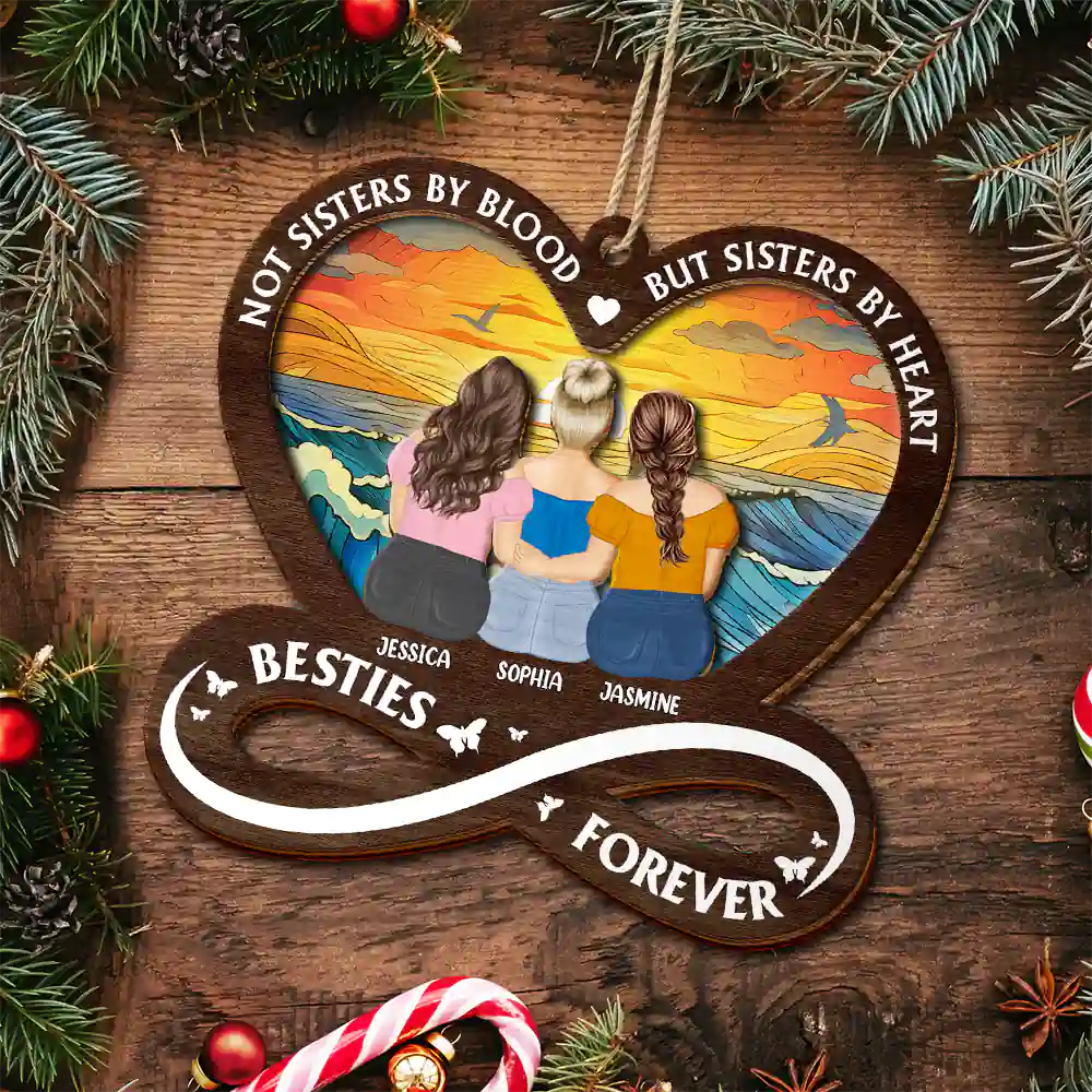 Not Sisters By Blood But Sisters By Heart - Personalized 2-Layered Wooden Ornament - Image 5
