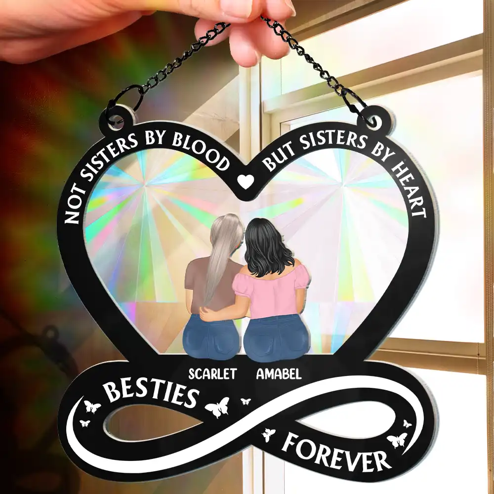 Not Sisters By Blood But Sisters By Heart - Personalized Window Hanging Rainbow Suncatcher - Image 2