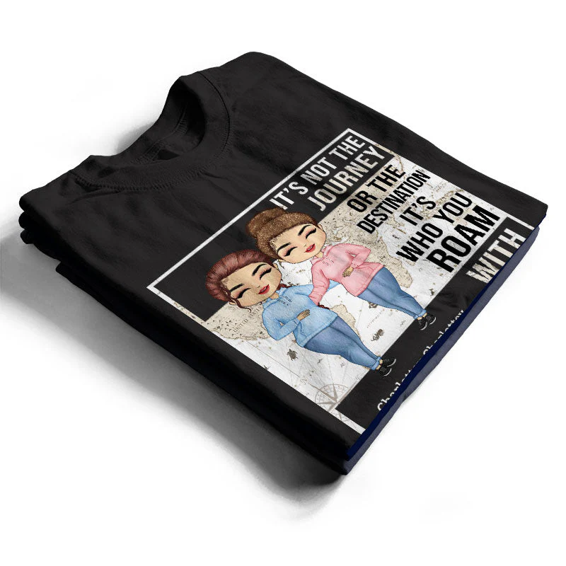 Not The Journey It's Who You Roam With Friends - BFF Bestie Gift - Personalized Custom Hoodie - Image 2