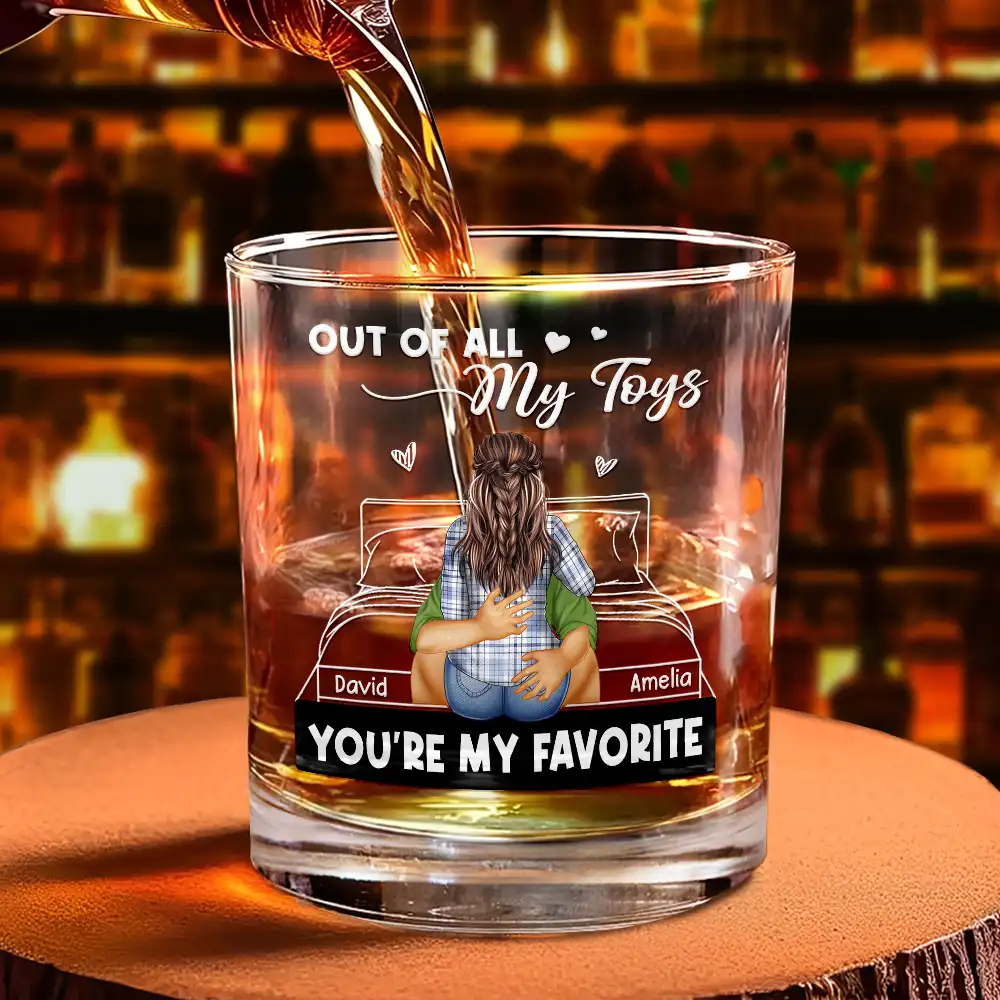 Of All My Toys You Are My Favorite Spicy Couple - Personalized Whiskey Glass - Image 4