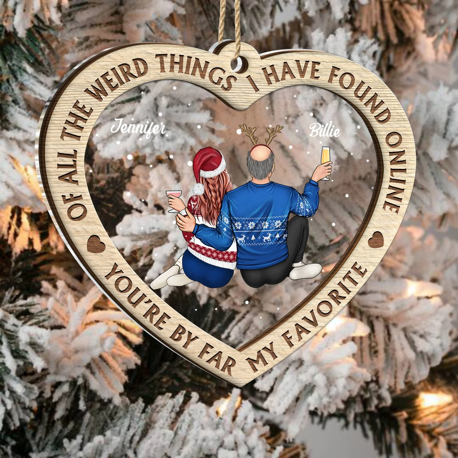 Of All The Weird Things - Christmas Gift For Couples, Husband, Wife - Personalized 2-Layered Mix Ornament - Image 3